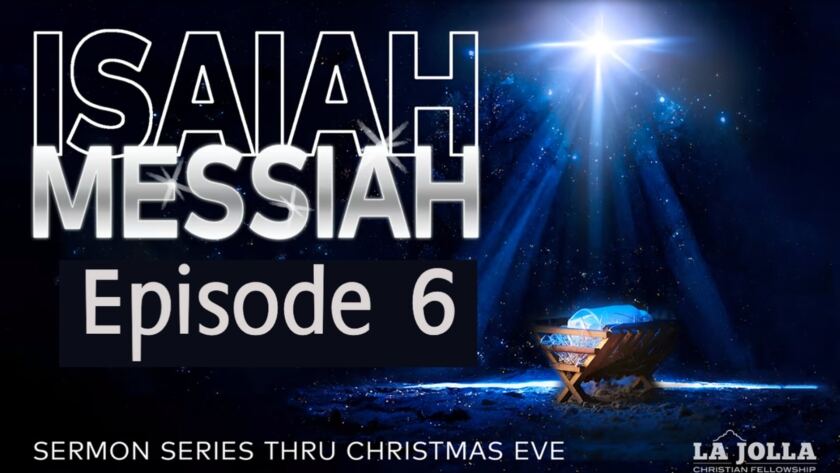 DEC 25 2022 | Isaiah: Messiah S1E6 | Isaiah's Messiah