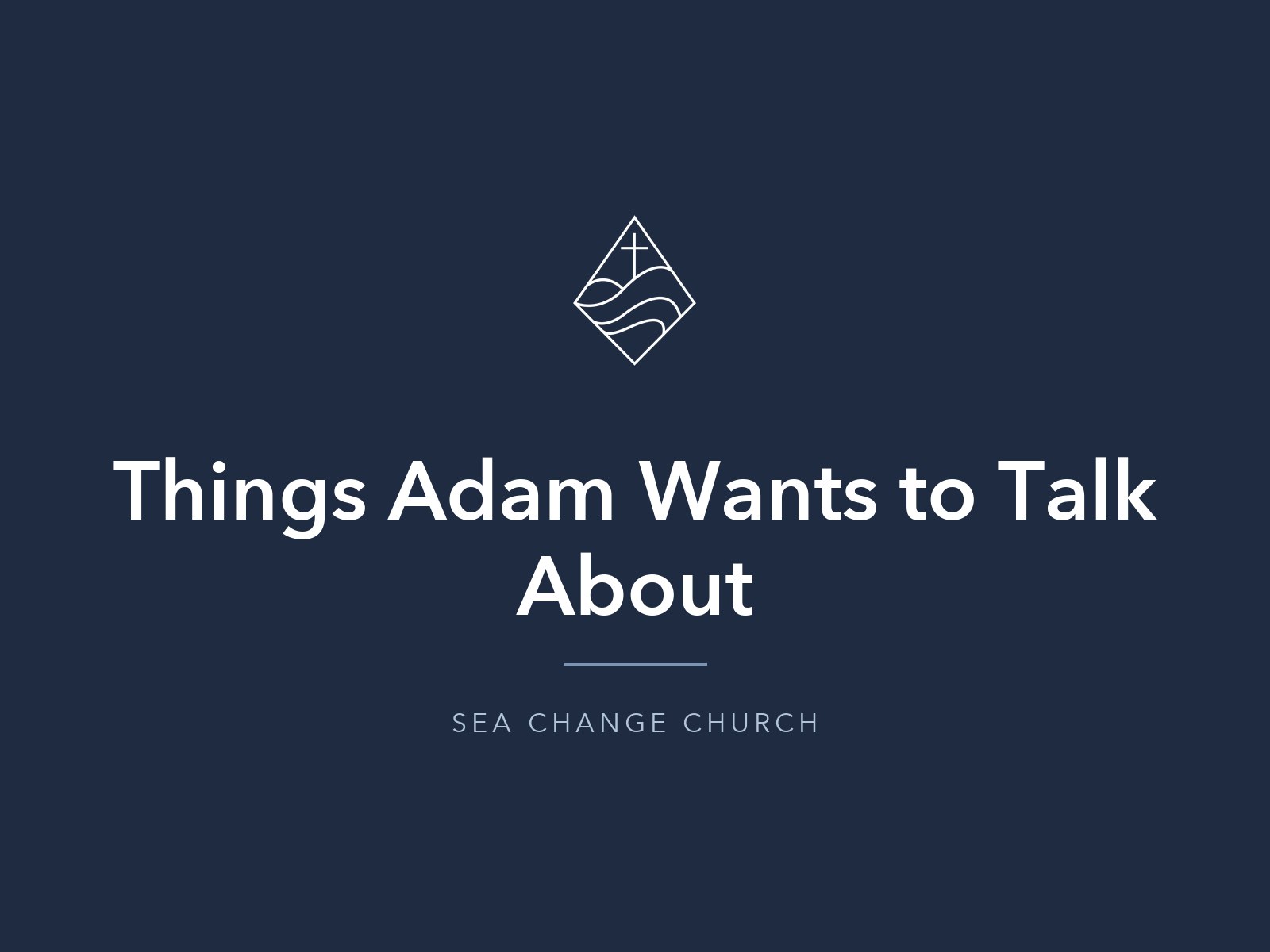 APR 23 2017 | Things Adam Wants to Talk About S1E1